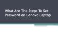 What are the steps to set password on lenovo laptop PowerPoint PPT Presentation