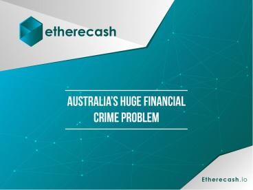 Australia’s Huge Financial Crime Problem