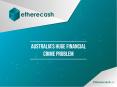 Australia’s Huge Financial Crime Problem