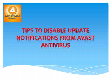 Tips to Disable Update Notifications From Avast Antivirus