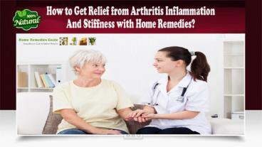 How to Get Relief from Arthritis Inflammation and Stiffness with Home Remedies?