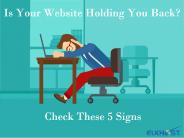 Is Your Website Holding You Back?