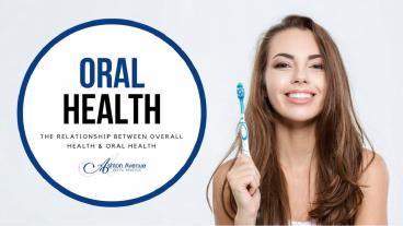 The Relationship Between General Health and Oral Health