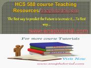 HCS 588 course Teaching Resources/snaptutorial.com