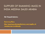 Supplier of Ramming Mass in India Tabuk Saudi Arabia