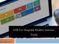 LMS For Hospitals Modern Learners' Needs PowerPoint PPT Presentation
