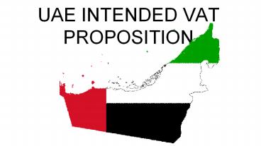 UAE INTENDED VAT PROPOSITION