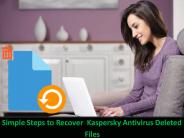 Simple Steps to Recover Kaspersky Antivirus Deleted Files