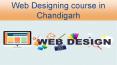 web designing course in chandigarh PowerPoint PPT Presentation