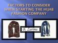 Factors to consider when starting the hijab fashion company PowerPoint PPT Presentation