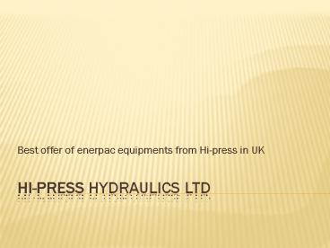 Best offer of enerpac tools from Hi-press in UK