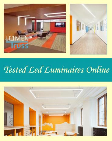 Tested Led Luminaires Online