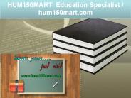 HUM150MART  Education Specialist / hum150mart.com