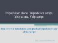 Tripadvisor clone, Tripadvisor script, Yelp clone, Yelp script PowerPoint PPT Presentation