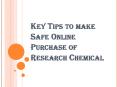 Tips that will Help you to make your Online Purchase of Research Chemical Safe PowerPoint PPT Presentation
