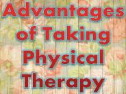 Benefits of Taking Physical Therapy