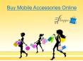 Buy Mobile Accessories Online