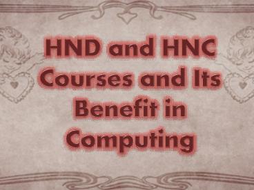 Benefits of HND and HNC Computing Courses