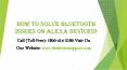 How to Solve Bluetooth Issues on Alexa Devices? PowerPoint PPT Presentation