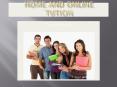 Home Tuition, Online Tuition, Home work help, Part time tuition, Teaching. PowerPoint PPT Presentation