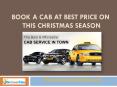Book a Cab at Best Price on This Christmas Season PowerPoint PPT Presentation