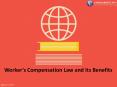 Worker’s Compensation Law and Its Benefits PowerPoint PPT Presentation