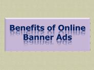 Benefits of Online Banner Ads