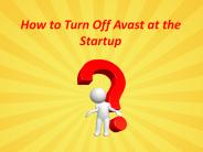 How to Turn Off Avast at the Startup?