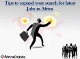 Tips to expand your search for latest Jobs in Africa PowerPoint PPT Presentation