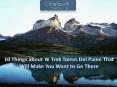 10 Things about W Trek Torres Del Paine That Will Make You Want to Go There PowerPoint PPT Presentation
