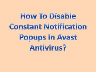 How To Disable Constant Notification Popups In Avast Antivirus? (1)
