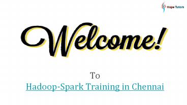 Apache Spark Training in Chennai: Best Apache Spark Training Institute