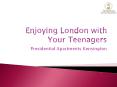 Enjoying London with Your Teenagers PowerPoint PPT Presentation