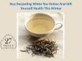 Buy Darjeeling White Tea Online And Gift Yourself Health This Winter