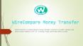 WireCompare - Compare Money Transfer PowerPoint PPT Presentation
