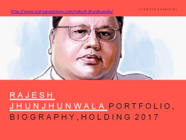 Rakesh jhunjhunwala biography, Rakesh jhunjhunwala tips