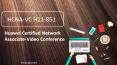 Huawei HCNA Video Conference H11-851-ENU real questions PowerPoint PPT Presentation