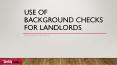 Use of Background Checks for Landlords PowerPoint PPT Presentation