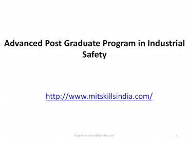 Advanced Post Graduate Program in Industrial Safety | Post Graduate course in Industrial Safety | Industrial Safety Courses | MITSkills, Pune