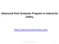 Advanced Post Graduate Program in Industrial Safety | Post Graduate course in Industrial Safety | Industrial Safety Courses | MITSkills, Pune PowerPoint PPT Presentation