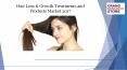 Hair Loss & Growth Treatments and Products Market Professional Survey Report 2017 PowerPoint PPT Presentation
