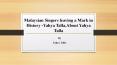 Malaysian Singers leaving a Mark in History -Yahya Talla,About Yahya Talla PowerPoint PPT Presentation