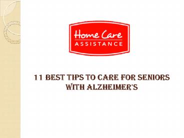 11 Best Tips to Care for Seniors with Alzheimer's