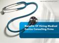 Medical Device Consulting Firms PowerPoint PPT Presentation