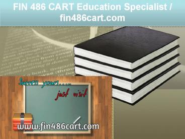 FIN 486 CART Education Specialist / fin486cart.com