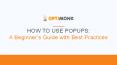 How to Use Popups: A Beginner’s Guide with Best Practices PowerPoint PPT Presentation
