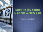 Some Facts About Nagpur Metro