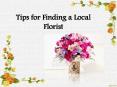 Tips for Finding a Local Florist PowerPoint PPT Presentation