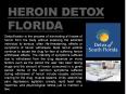 Heroin Detox Florida PowerPoint PPT Presentation