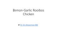 ﻿Lemon-Garlic Rooibos Chicken